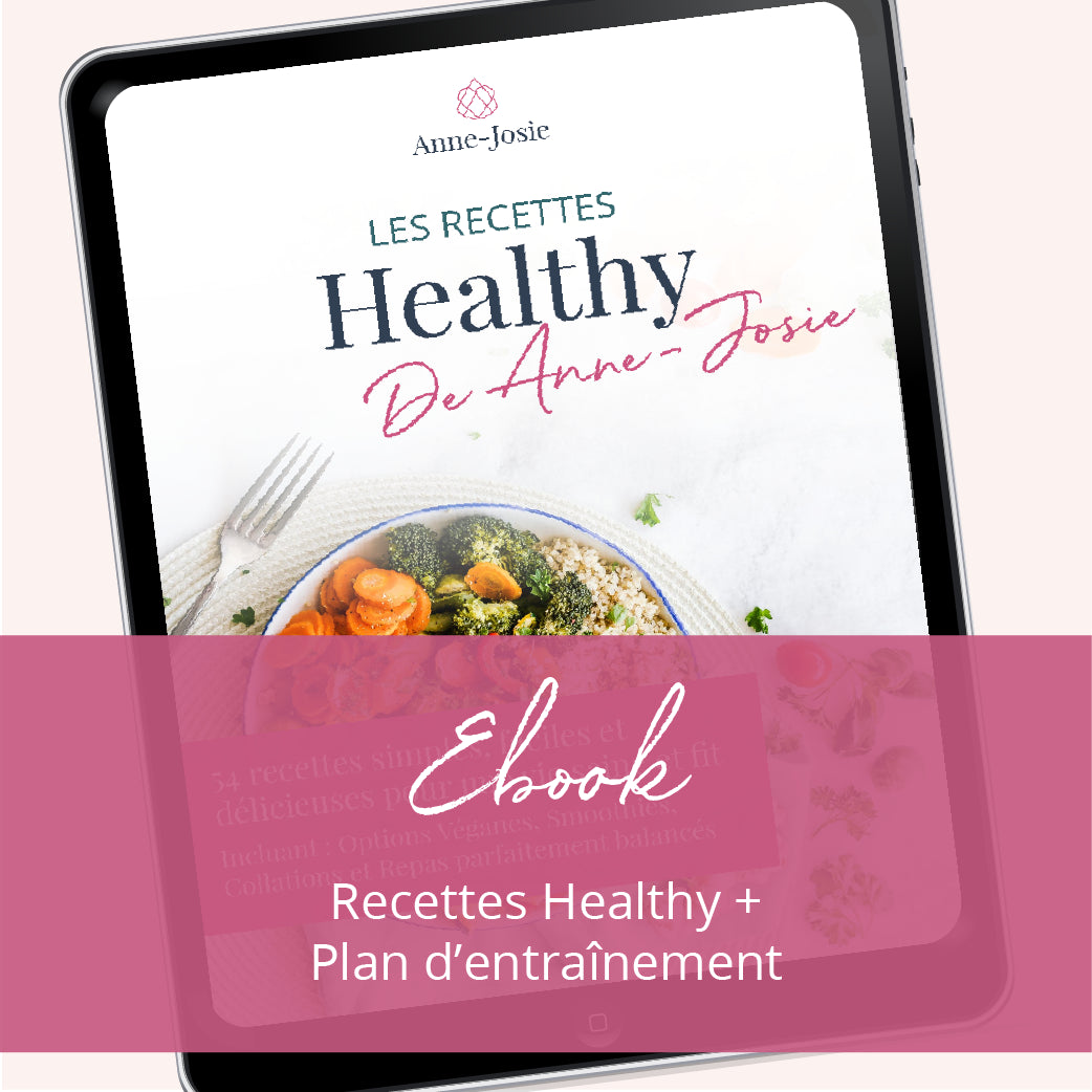Les recettes Healthy de Anne-Josie
